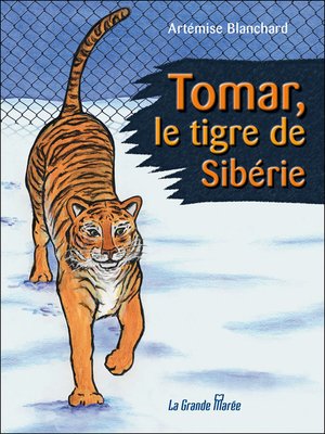 cover image of Tomar, le tigre de Sibérie